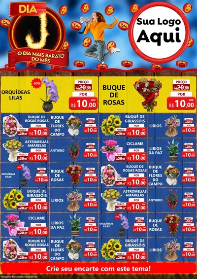 Modelo de Encarte para Encarte A4 Vertical com o tema Dia J - O Dia Mais Barato Do Mês para Floricultura e jardim