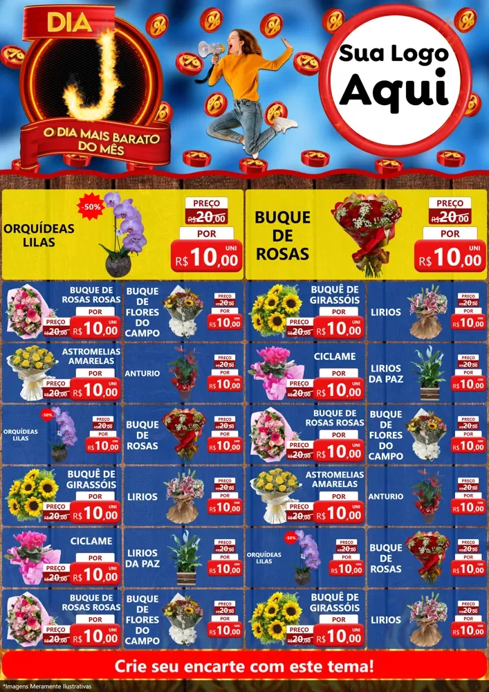 Modelo de Encarte para Encarte A4 Vertical com o tema Dia J - O Dia Mais Barato Do Mês para Floricultura e jardim