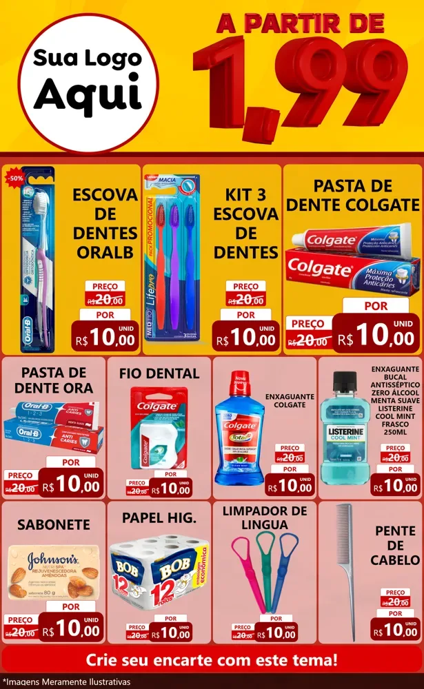 Modelo de Encarte para Encarte Grande com o tema A Partir de Um e Noventa e Nove - 1,99 para Higiene Pessoal
