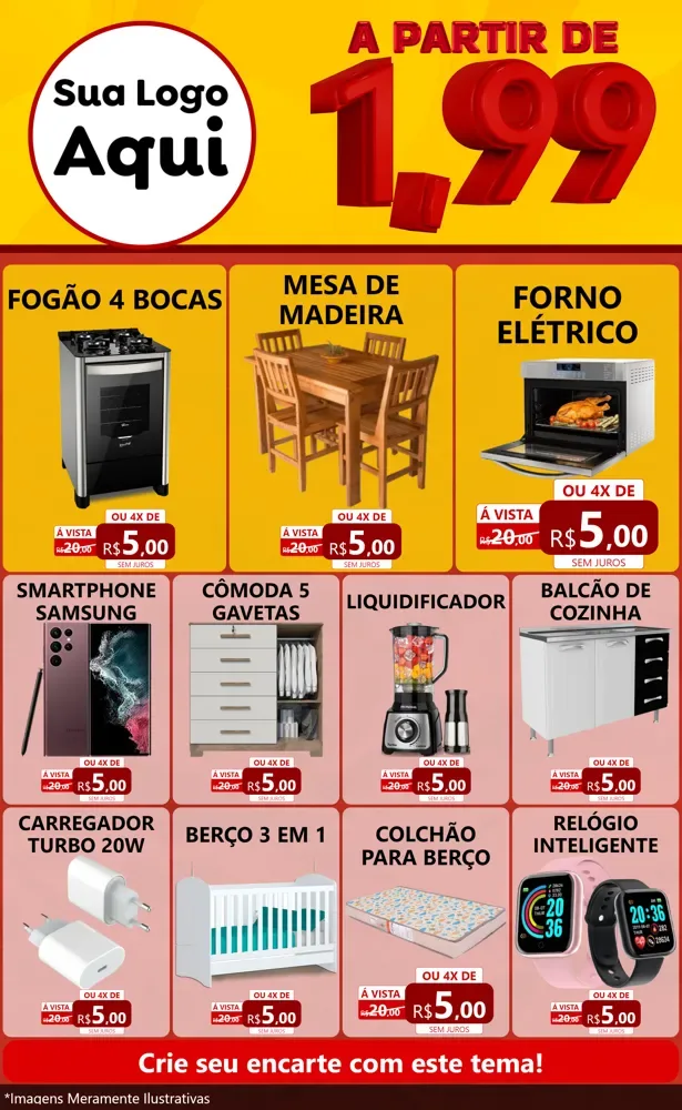Modelo de Encarte para Encarte Grande com o tema A Partir de Um e Noventa e Nove - 1,99 para Móveis e Eletro
