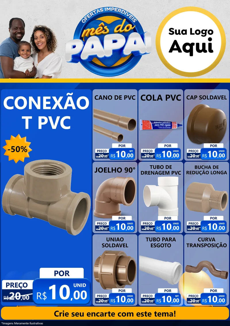 Modelo de Encarte para Encarte A4 Vertical com o tema Ofertas Imperdíveis Mês Do Papai para Tubos e conexões
