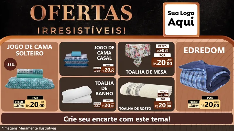 Modelo de TV para TV Horizontal com o tema Ofertas Irresistíveis! para Cama, Mesa e Banho