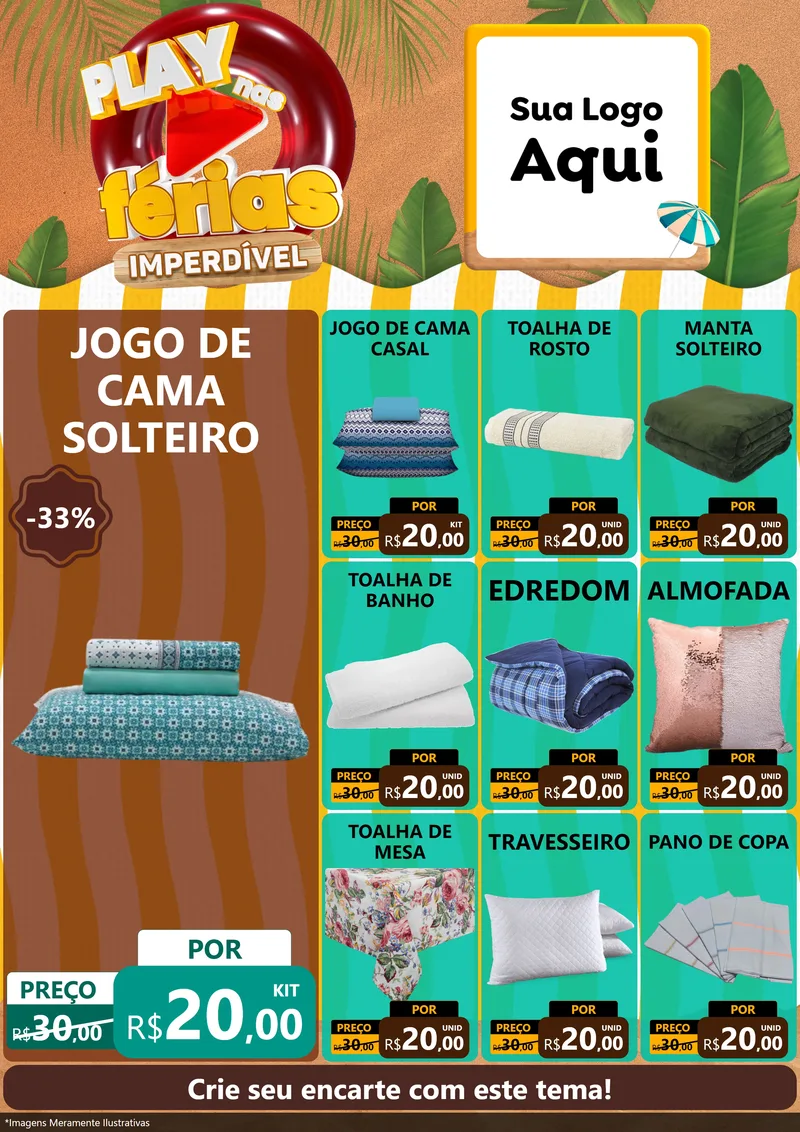 Modelo de Encarte para Encarte A4 Vertical com o tema Play Nas Férias Imperdível para Cama, Mesa e Banho