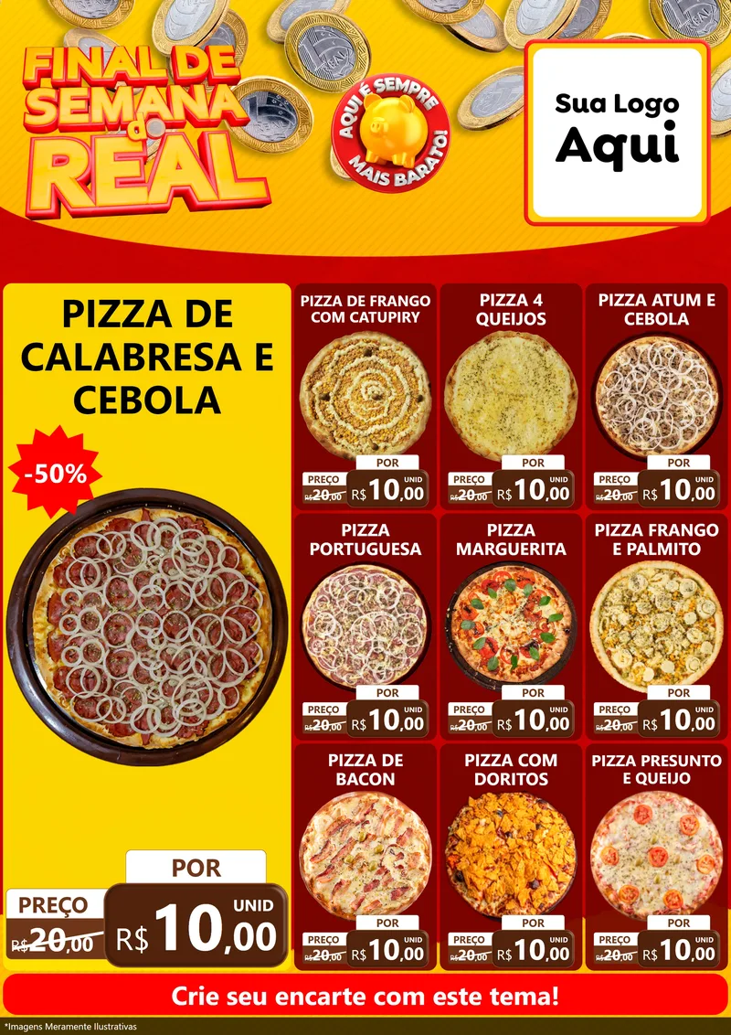Modelo de Encarte para Encarte A4 Vertical com o tema Final de Semana do Real para Pizzaria
