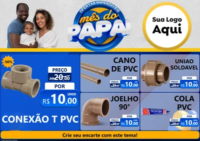 Modelo de Encarte para Encarte A4 Horizontal com o tema Ofertas Imperdíveis Mês Do Papai para Tubos e conexões