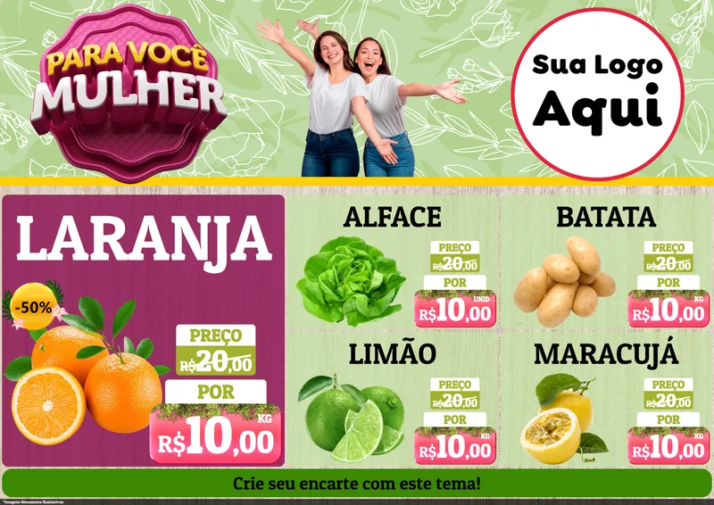 Modelo de Encarte para Encarte A4 Horizontal com o tema Para Você Mulher para Hortifrúti