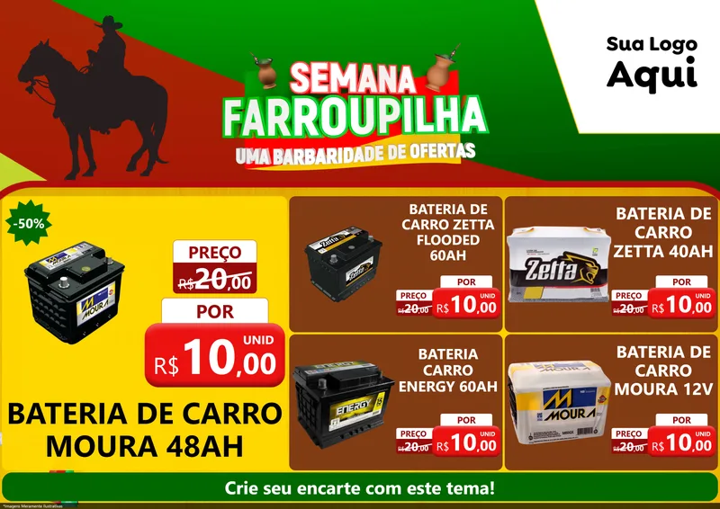 Modelo de Encarte para Encarte A4 Horizontal com o tema Semana Farroupilha - Uma Barbaridade de Ofertas para Baterias Elétricas