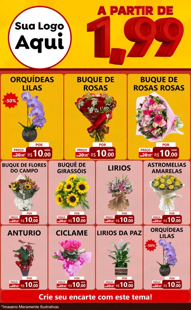 Modelo de Encarte para Encarte Grande com o tema A Partir de Um e Noventa e Nove - 1,99 para Floricultura e jardim