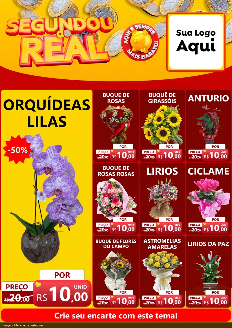 Modelo de Encarte para Encarte A4 Vertical com o tema Segundou do Real para Floricultura e jardim