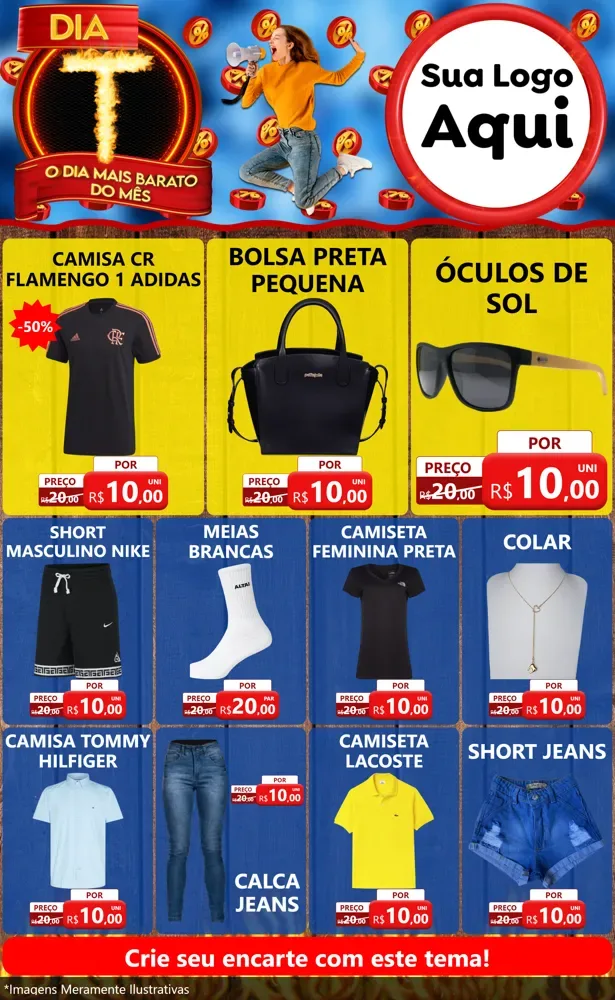 Modelo de Encarte para Encarte Grande com o tema Dia T - O Dia Mais Barato Do Mês para Roupas e acessórios