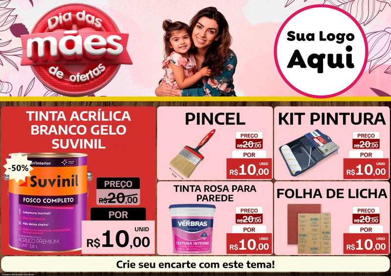 Modelo de Encarte para Encarte A4 Horizontal com o tema Dia Das Mães De Ofertas para Tintas e Ferramentas