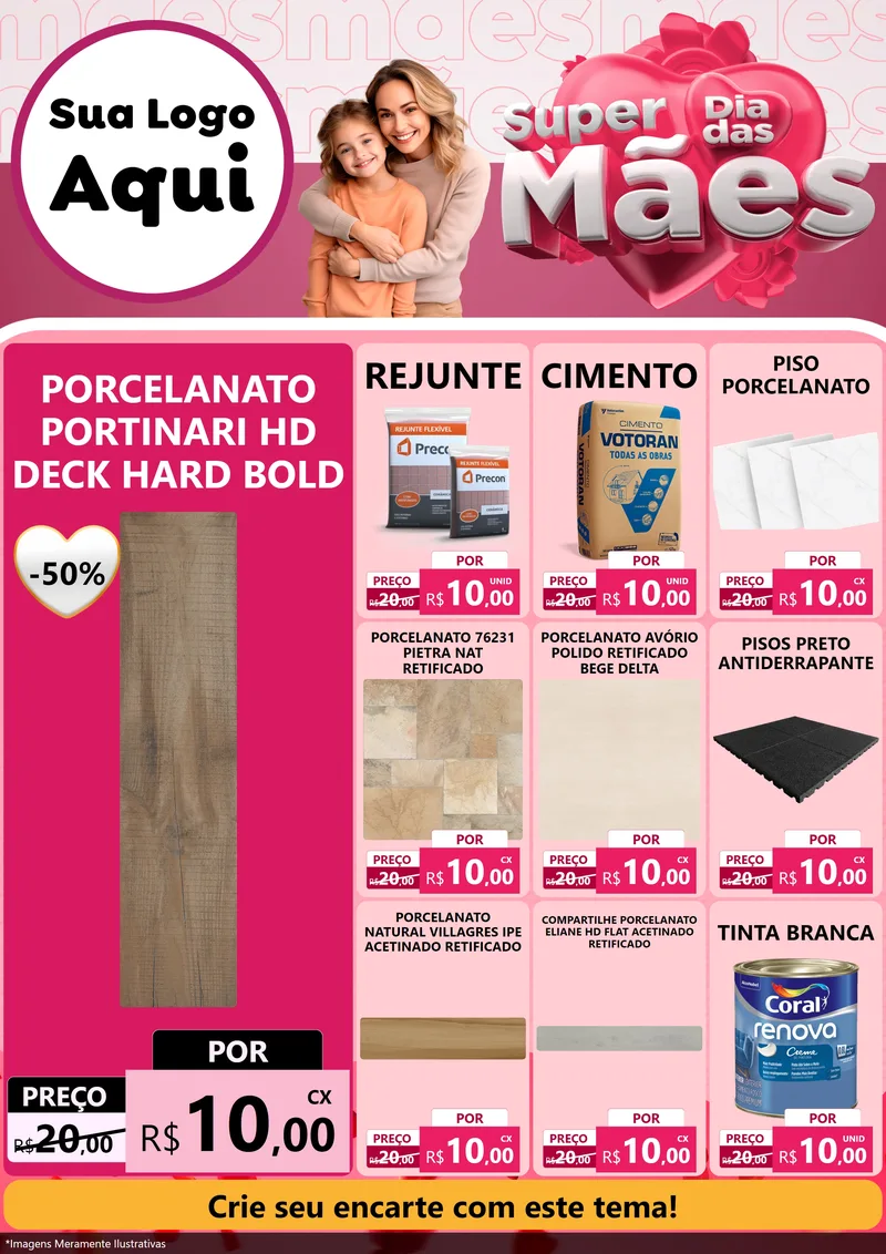Modelo de Encarte para Encarte A4 Vertical com o tema Super Dia Das Mães para Pisos e revestimentos
