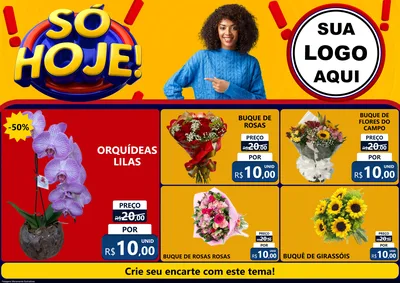 Modelo de Encarte para Encarte A4 Horizontal com o tema Só Hoje! para Floricultura e jardim