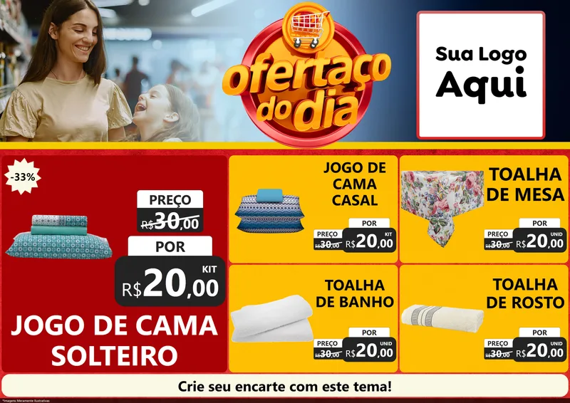 Modelo de Encarte para Encarte A4 Horizontal com o tema Ofertaço Do Dia para Cama, Mesa e Banho