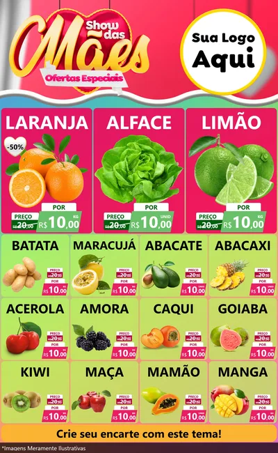 Modelo de Encarte para Encarte Grande com o tema Show das Mães - Ofertas Especiais para Hortifrúti