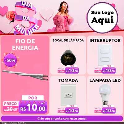 Modelo de Rede Social para Feed Facebook com o tema Dia da Mulher para Materiais Elétricos