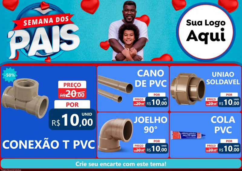 Modelo de Encarte para Encarte A4 Horizontal com o tema Semana Dos Pais para Tubos e conexões