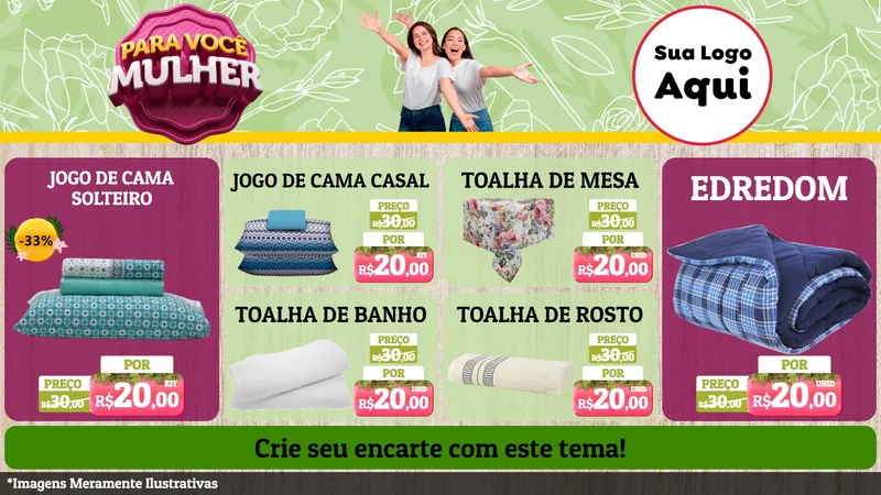 Modelo de TV para TV Horizontal com o tema Para Você Mulher para Cama, Mesa e Banho