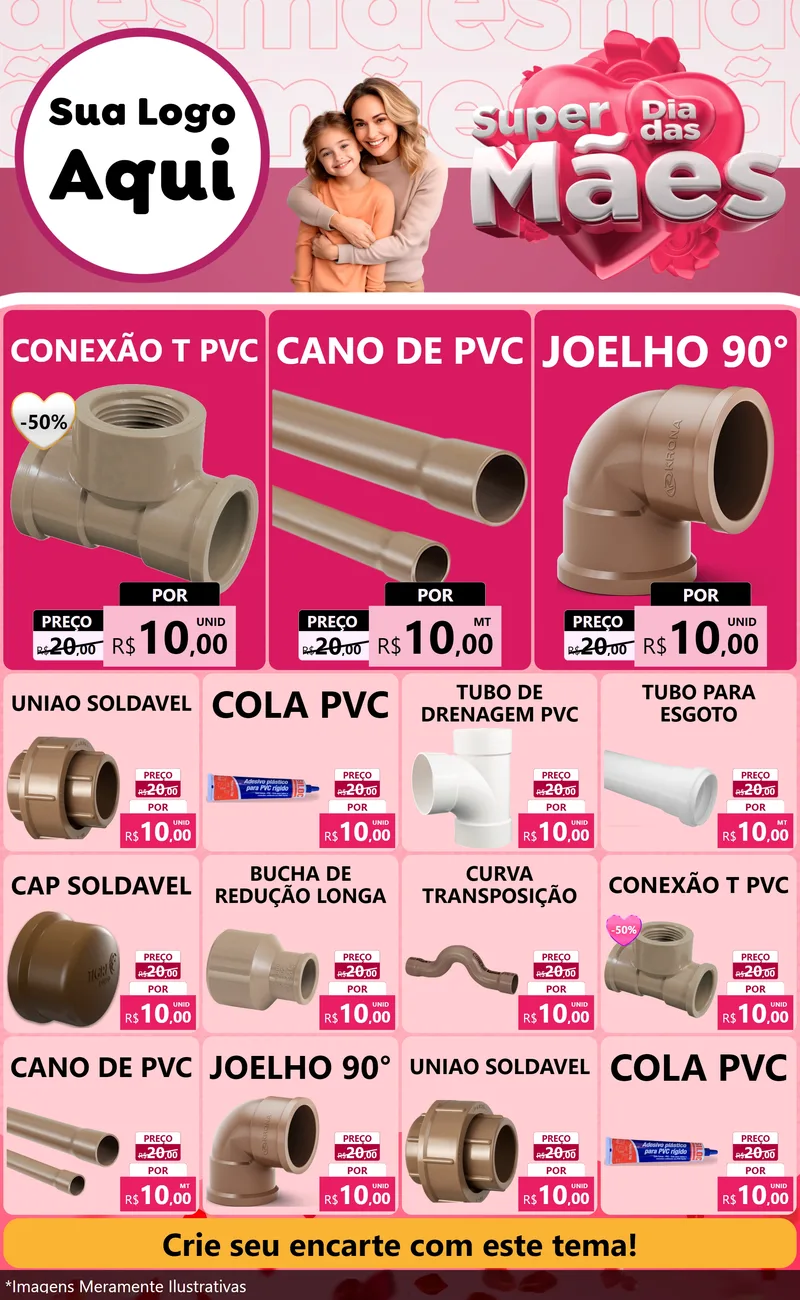 Modelo de Encarte para Encarte Grande com o tema Super Dia Das Mães para Tubos e conexões