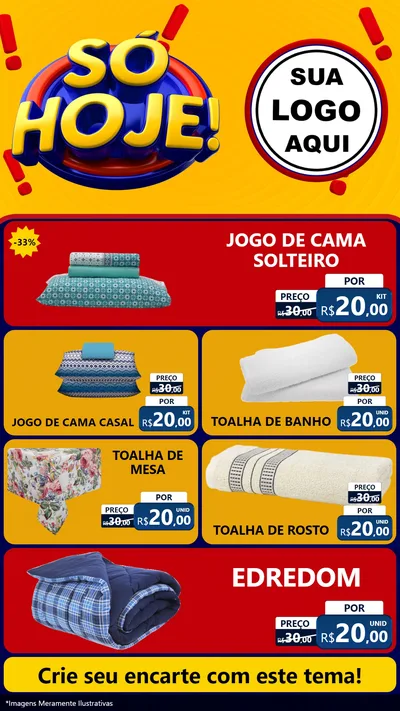 Modelo de TV para TV Vertical com o tema Só Hoje! para Cama, Mesa e Banho