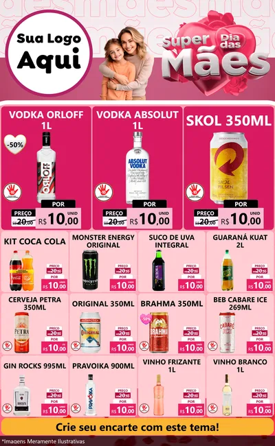 Modelo de Encarte para Encarte Grande com o tema Super Dia Das Mães para Distribuidora de bebidas