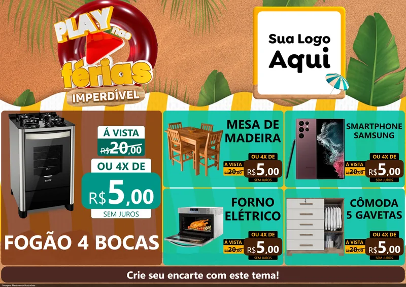 Modelo de Encarte para Encarte A4 Horizontal com o tema Play Nas Férias Imperdível para Móveis e Eletro