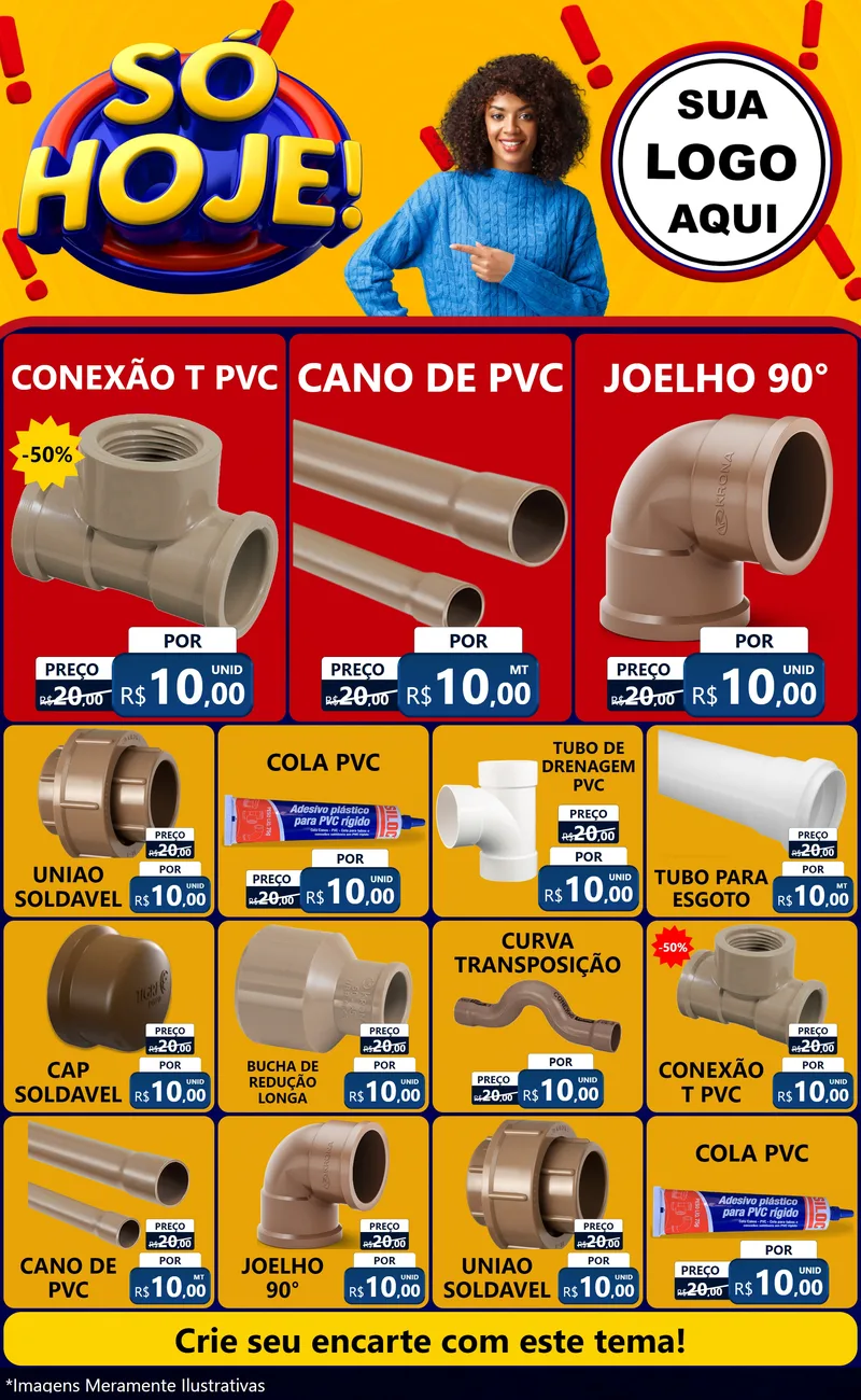 Modelo de Encarte para Encarte Grande com o tema Só Hoje! para Tubos e conexões