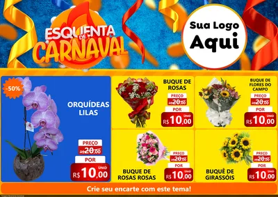 Modelo de Encarte para Encarte A4 Horizontal com o tema Esquenta de Carnaval para Floricultura e jardim