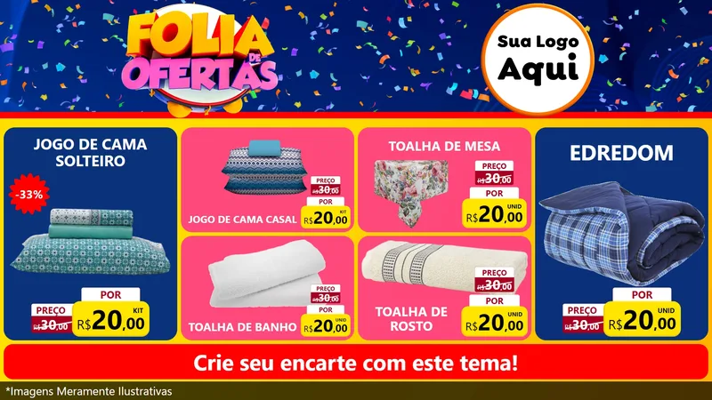 Modelo de TV para TV Horizontal com o tema Folia de Ofertas para Cama, Mesa e Banho