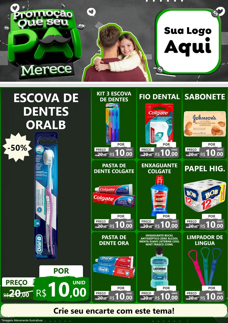 Modelo de Encarte para Encarte A4 Vertical com o tema Promoção Que seu Pai Merece para Higiene Pessoal