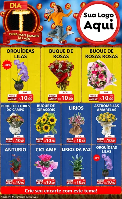 Modelo de Encarte para Encarte Grande com o tema Dia T - O Dia Mais Barato Do Mês para Floricultura e jardim