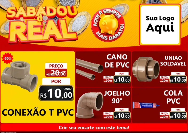 Modelo de Encarte para Encarte A4 Horizontal com o tema Sabadou do Real para Tubos e conexões