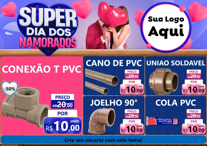 Modelo de Encarte para Encarte A4 Horizontal com o tema Super Dia dos Namorados para Tubos e conexões