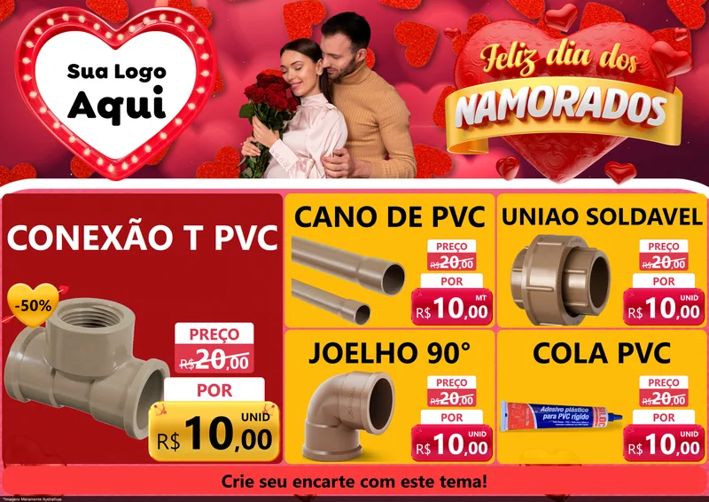 Modelo de Encarte para Encarte A4 Horizontal com o tema Feliz Dia Dos Namorados para Tubos e conexões