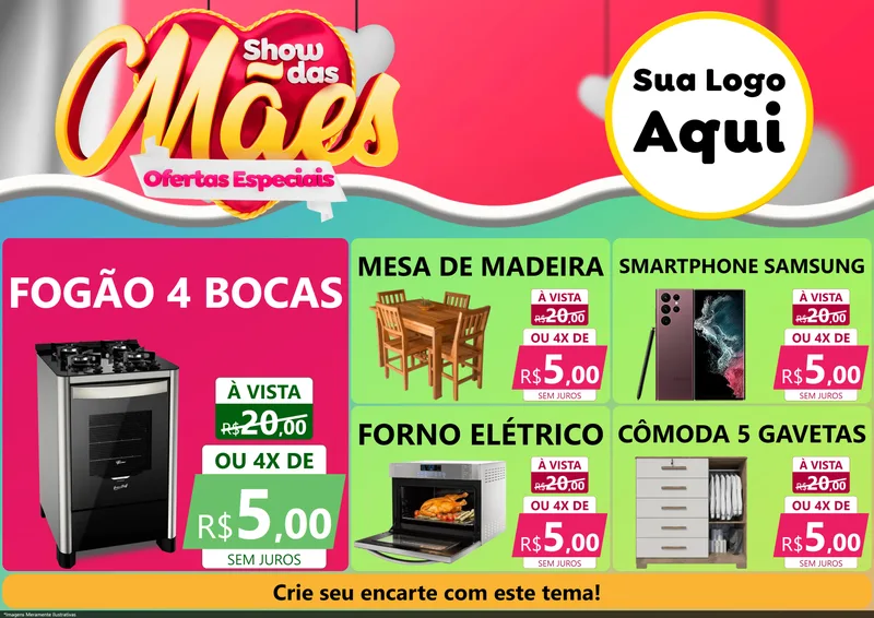 Modelo de Encarte para Encarte A4 Horizontal com o tema Show das Mães - Ofertas Especiais para Móveis e Eletro