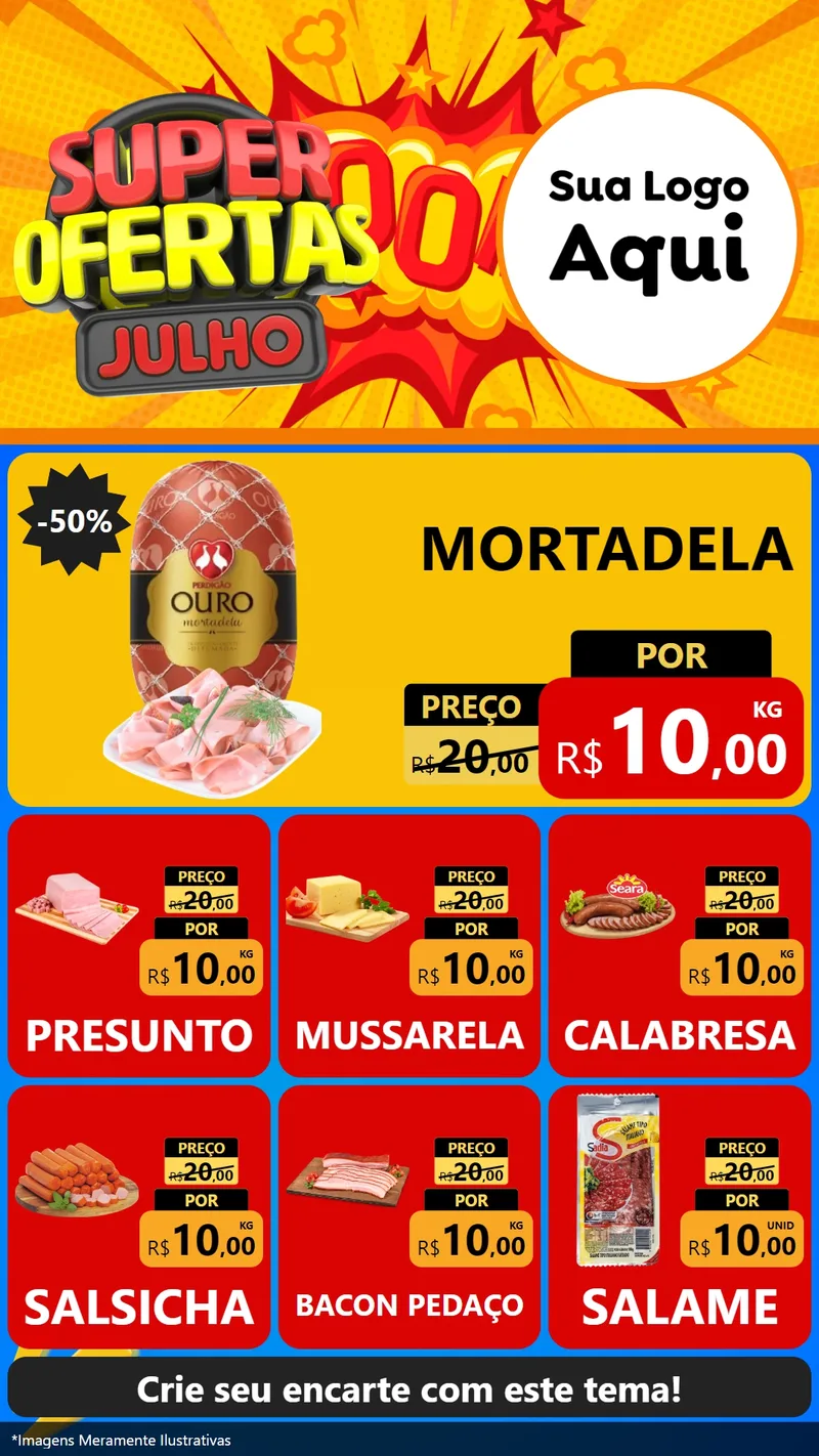 Modelo de Rede Social para Stories com o tema Super Ofertas Julho para Frios e Laticínios