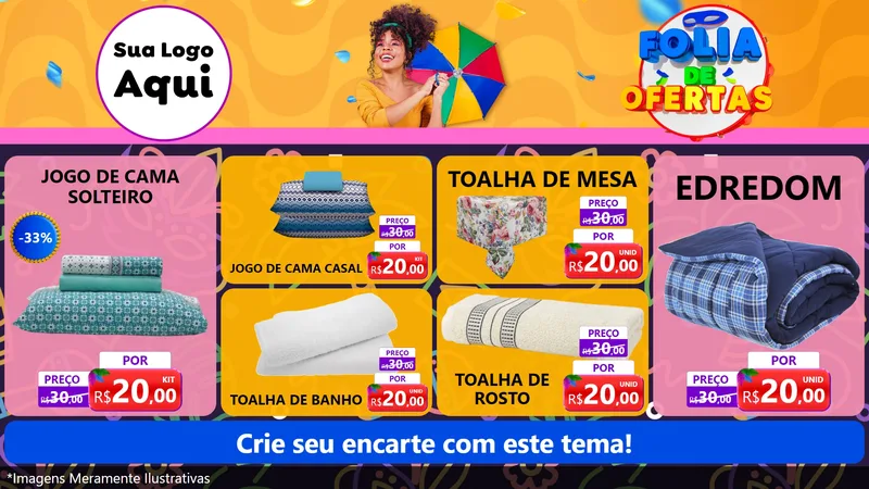 Modelo de TV para TV Horizontal com o tema Folia de Ofertas para Cama, Mesa e Banho
