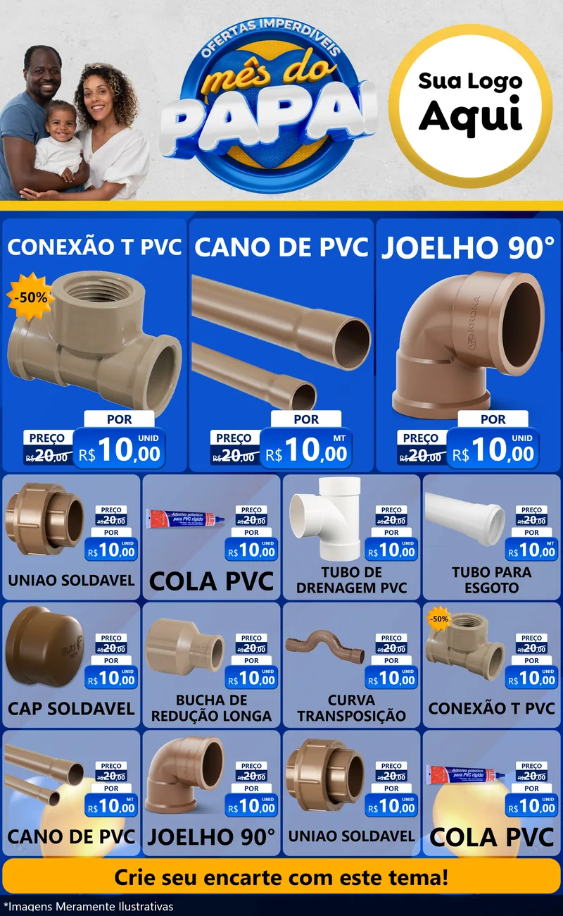 Modelo de Encarte para Encarte Grande com o tema Ofertas Imperdíveis Mês Do Papai para Tubos e conexões