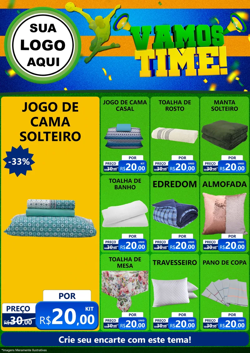 Modelo de Encarte para Encarte A4 Vertical com o tema Vamos Time! para Cama, Mesa e Banho