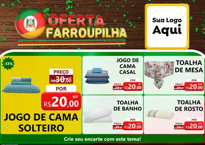 Modelo de Encarte para Encarte A4 Horizontal com o tema Oferta Farroupilha para Cama, Mesa e Banho