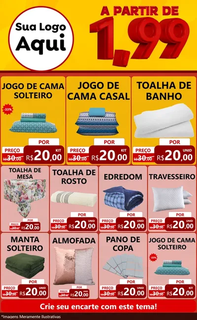 Modelo de Encarte para Encarte Grande com o tema A Partir de Um e Noventa e Nove - 1,99 para Cama, Mesa e Banho