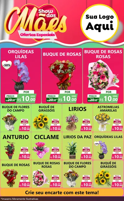 Modelo de Encarte para Encarte Grande com o tema Show das Mães - Ofertas Especiais para Floricultura e jardim