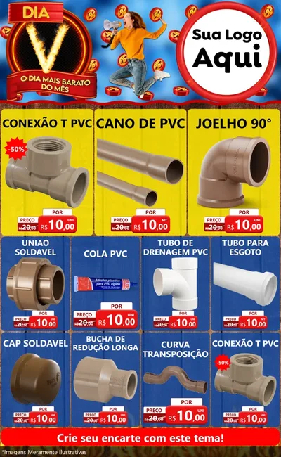 Modelo de Encarte para Encarte Grande com o tema Dia V - O Dia Mais Barato Do Mês para Tubos e conexões