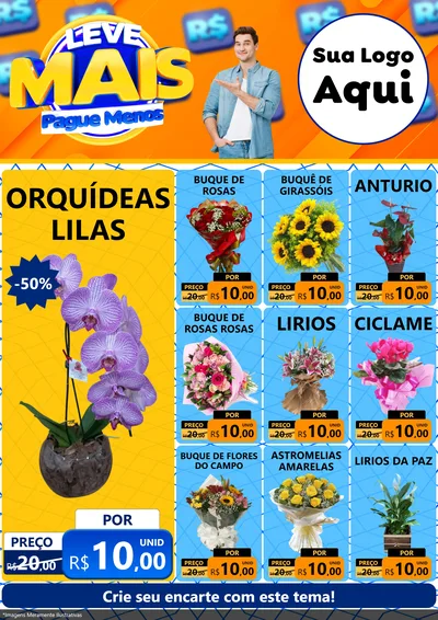 Modelo de Encarte para Encarte A4 Vertical com o tema Leve Mais, Pague Menos para Floricultura e jardim