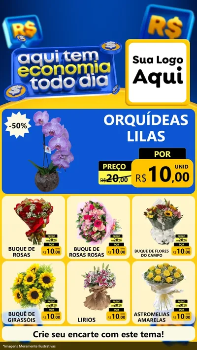 Modelo de Rede Social para Stories com o tema Aqui Tem Economia Todo Dia para Floricultura e jardim