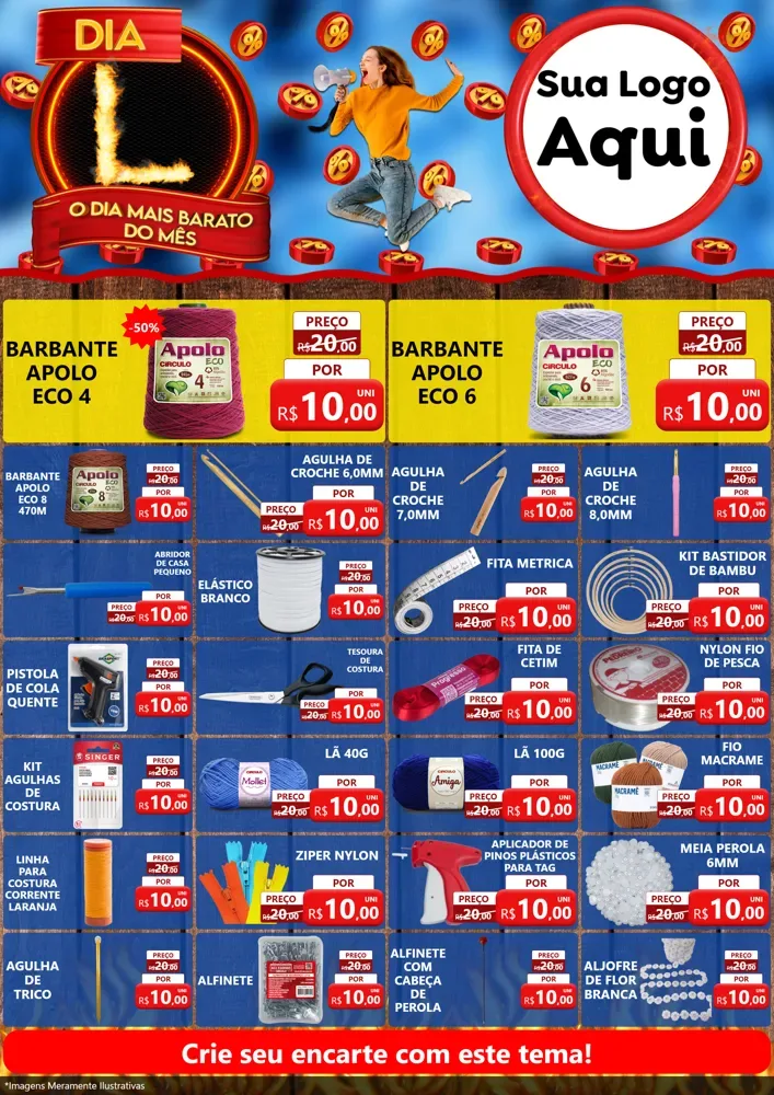 Modelo de Encarte para Encarte A4 Vertical com o tema Dia L - O Dia Mais Barato Do Mês para Armarinho e Aviamentos