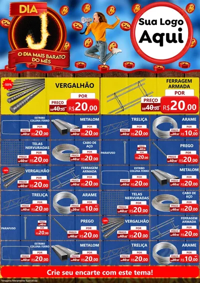 Modelo de Encarte para Encarte A4 Vertical com o tema Dia J - O Dia Mais Barato Do Mês para Ferragens