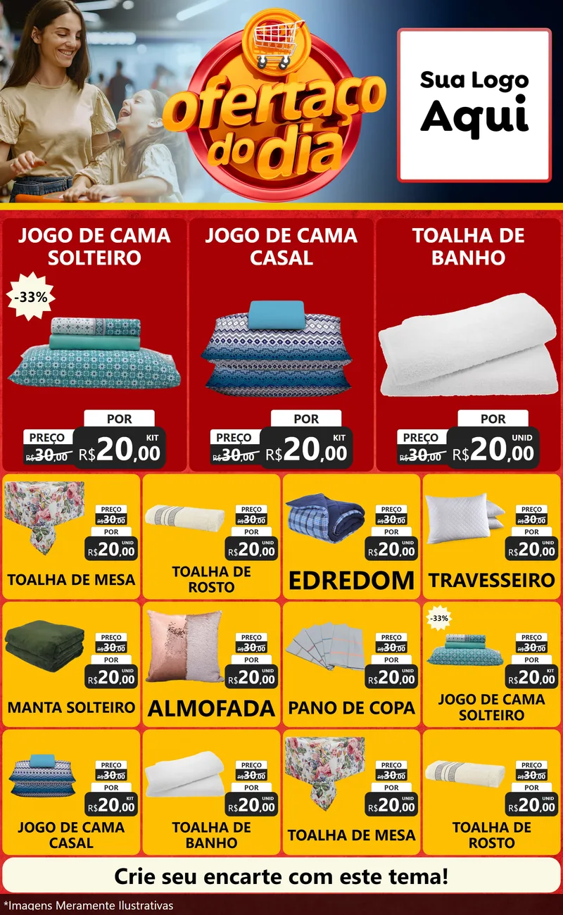 Modelo de Encarte para Encarte Grande com o tema Ofertaço Do Dia para Cama, Mesa e Banho