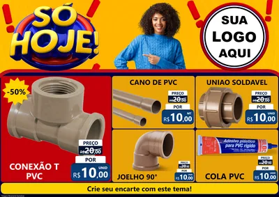 Modelo de Encarte para Encarte A4 Horizontal com o tema Só Hoje! para Tubos e conexões