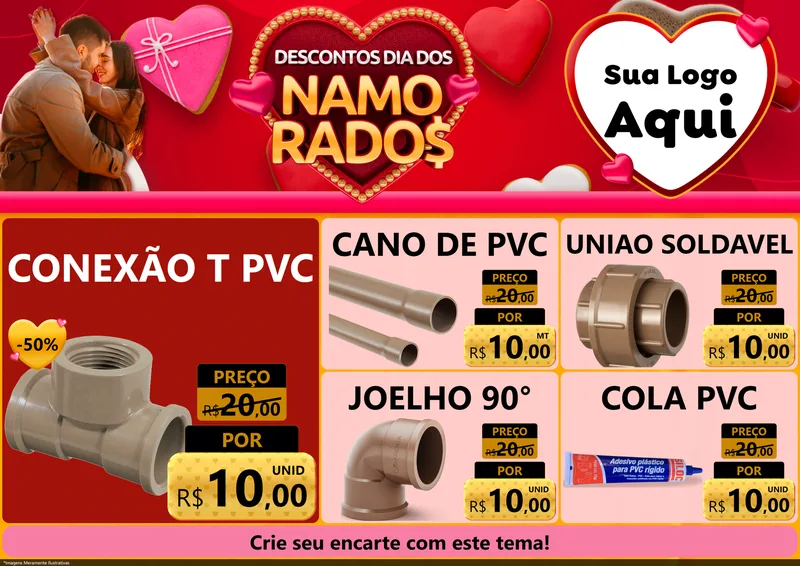 Modelo de Encarte para Encarte A4 Horizontal com o tema Descontos Dia dos Namorados para Tubos e conexões